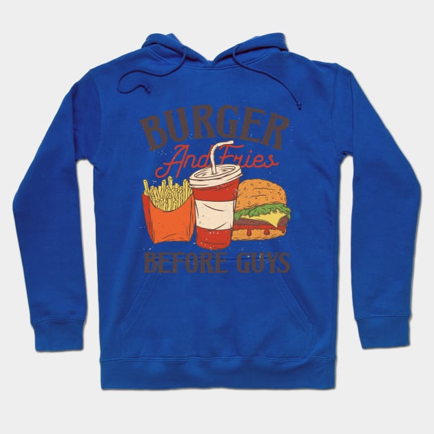 Burger And Fries Before Guys - Funny Hoodie by Hariolf´s Mega Store